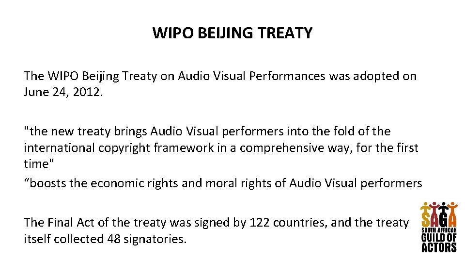 WIPO BEIJING TREATY The WIPO Beijing Treaty on Audio Visual Performances was adopted on