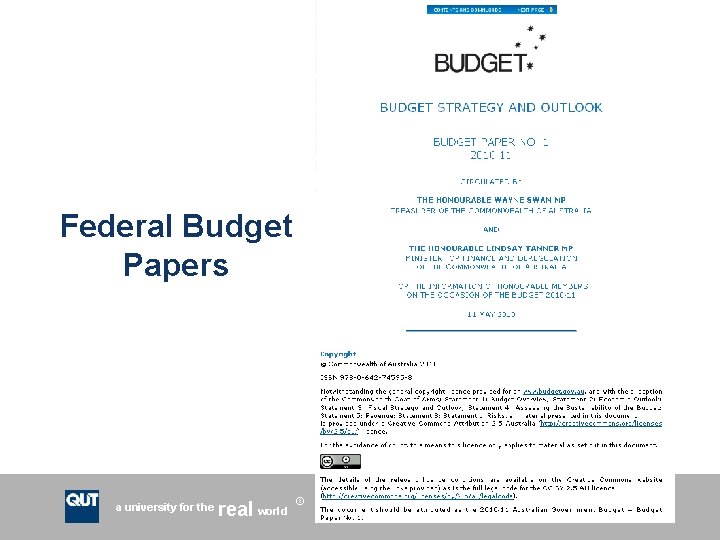 Federal Budget Papers a university for the real world R CRICOS No. 00213 J