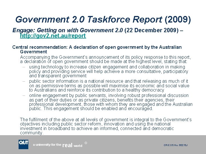 Government 2. 0 Taskforce Report (2009) Engage: Getting on with Government 2. 0 (22