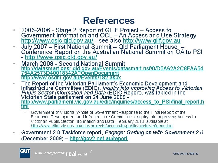 References • 2005 -2006 - Stage 2 Report of GILF Project – Access to