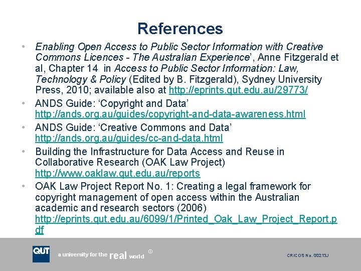 References • Enabling Open Access to Public Sector Information with Creative Commons Licences -