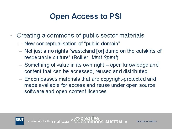 Open Access to PSI • Creating a commons of public sector materials – New