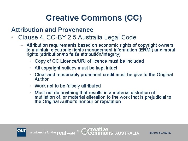 Creative Commons (CC) Attribution and Provenance • Clause 4, CC-BY 2. 5 Australia Legal