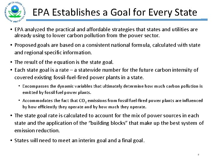 EPA Establishes a Goal for Every State • EPA analyzed the practical and affordable