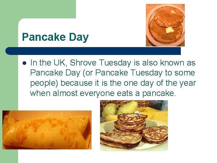 Pancake Day l In the UK, Shrove Tuesday is also known as Pancake Day