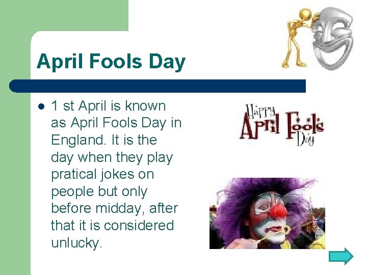 April Fools Day l 1 st April is known as April Fools Day in