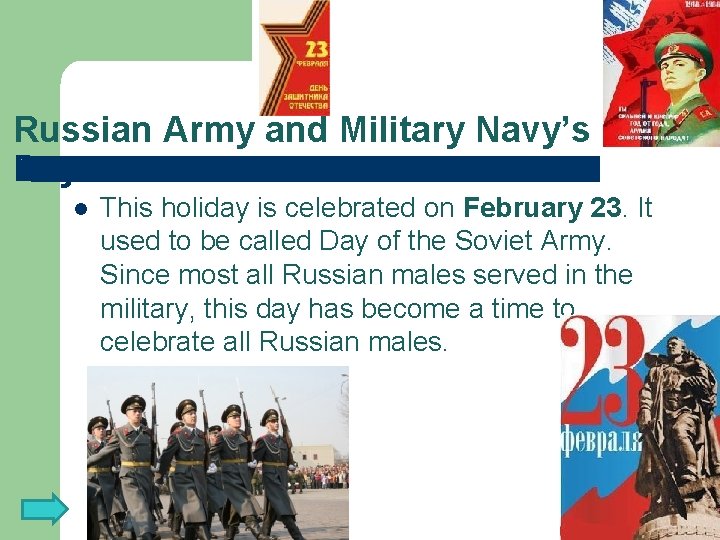 Russian Army and Military Navy’s Day l This holiday is celebrated on February 23.