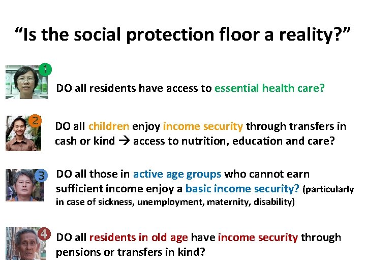 “Is the social protection floor a reality? ” DO all residents have access to