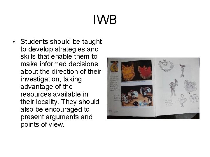 IWB • Students should be taught to develop strategies and skills that enable them