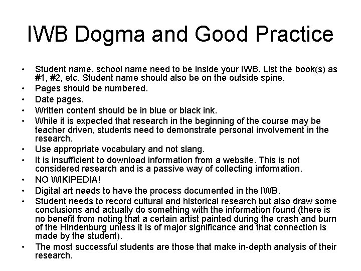 IWB Dogma and Good Practice • • • Student name, school name need to