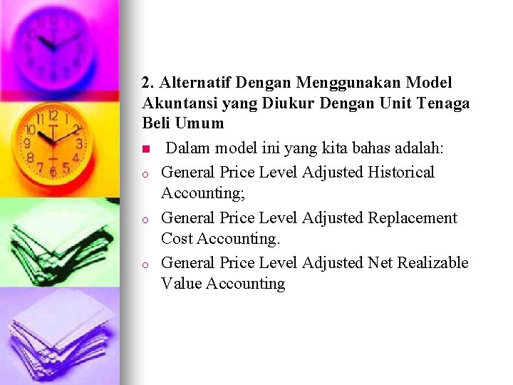 2. Alternatif Dengan Menggunakan Model Akuntansi yang Diukur Dengan Unit Tenaga Beli Umum n
