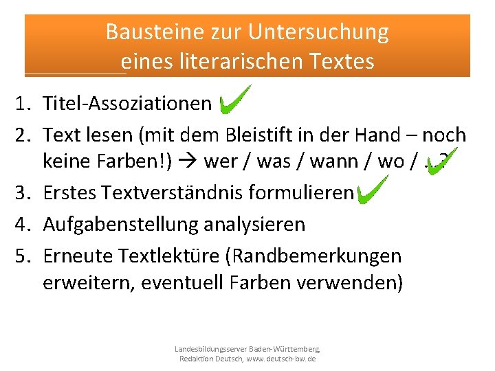 Bausteine zur Untersuchung eines literarischen Textes 1. Titel-Assoziationen 2. Text lesen (mit dem Bleistift