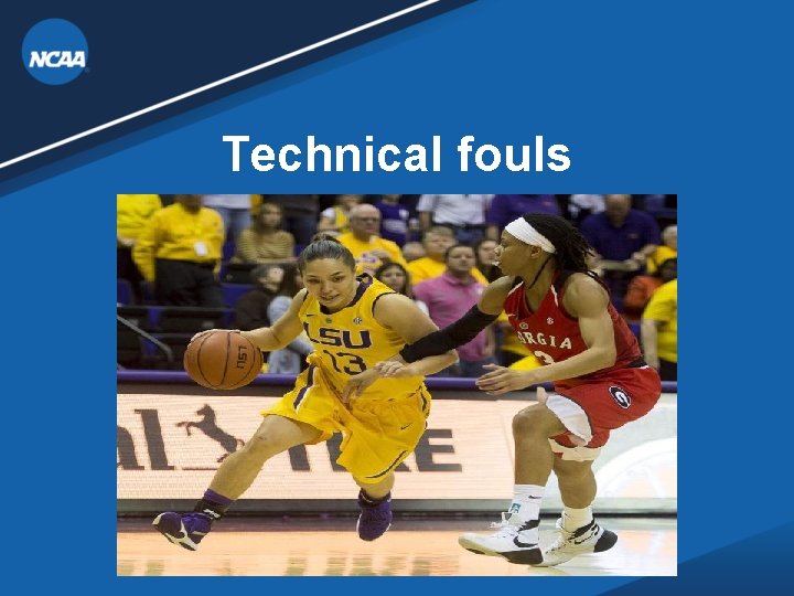 Technical fouls Technical fouls