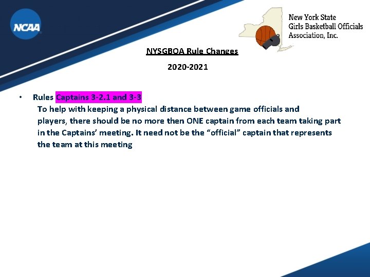 NYSGBOA Rule Changes 2020 -2021 • Rules Captains 3 -2. 1 and 3 -3 NYSGBOA Rule Changes 2020 -2021 • Rules Captains 3 -2. 1 and 3 -3