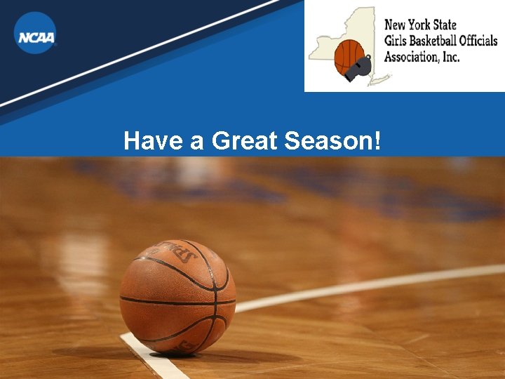 Have a Great Season! Have a Great Season!