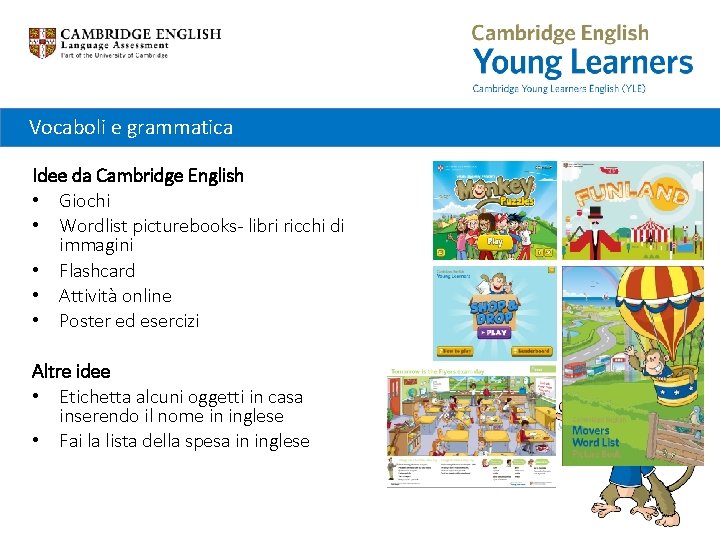 Vocaboli e grammatica Idee da Cambridge English • Giochi • Wordlist picturebooks- libri ricchi