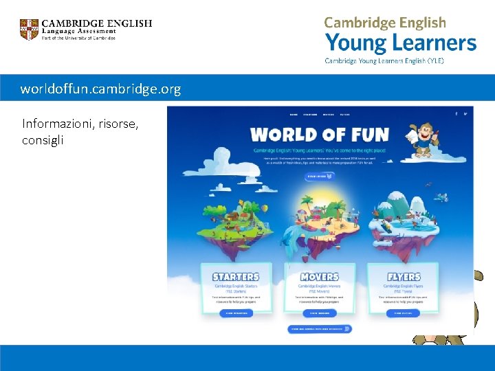 worldoffun. cambridge. org Informazioni, risorse, consigli 