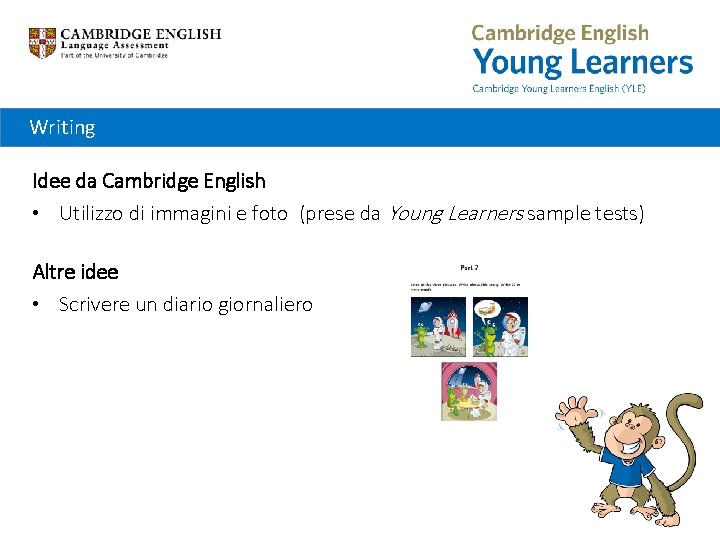 Writing Idee da Cambridge English • Utilizzo di immagini e foto (prese da Young
