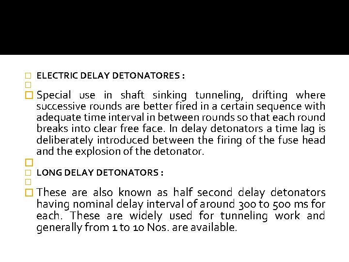 � � ELECTRIC DELAY DETONATORES : � Special � � � use in shaft