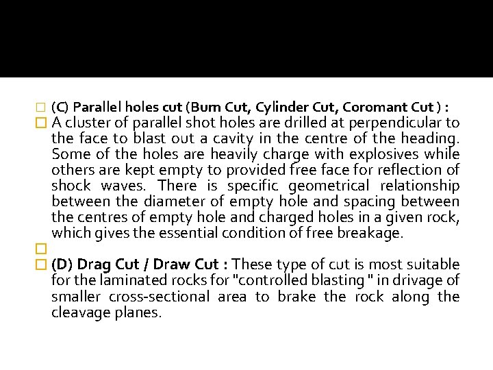 � (C) Parallel holes cut (Burn Cut, Cylinder Cut, Coromant Cut ) : �