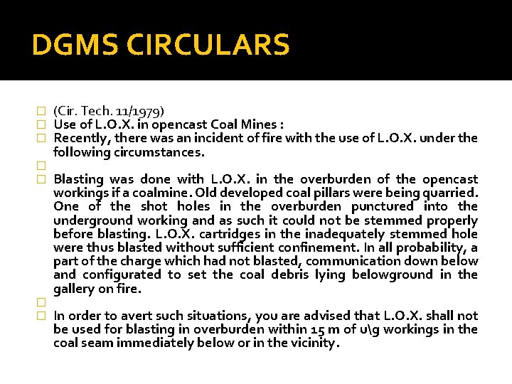 DGMS CIRCULARS � � � � (Cir. Tech. 11/1979) Use of L. O. X.