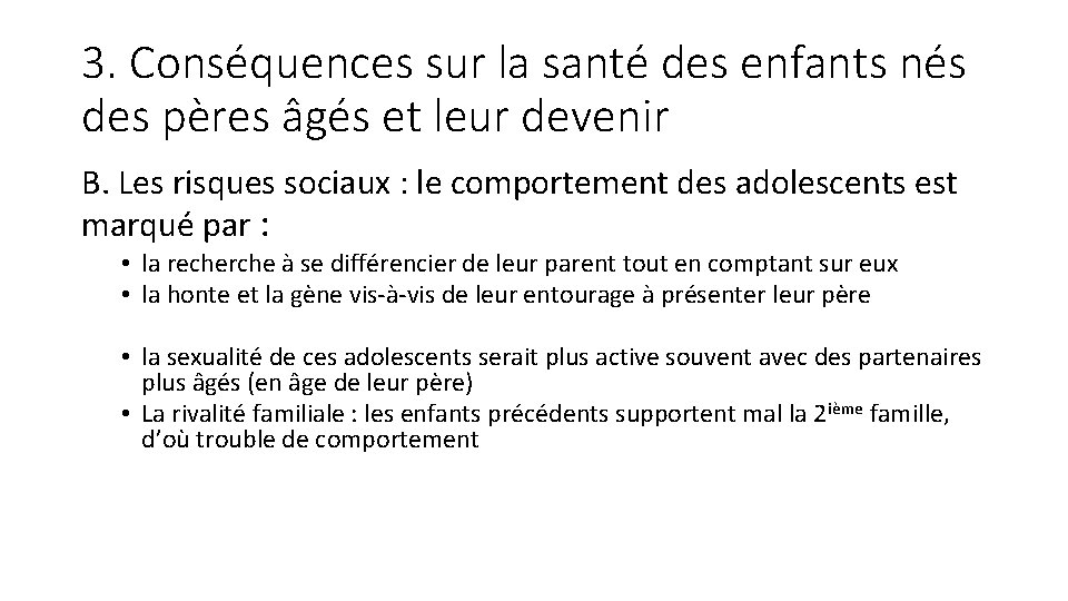 3. Conséquences sur la santé des enfants nés des pères âgés et leur devenir