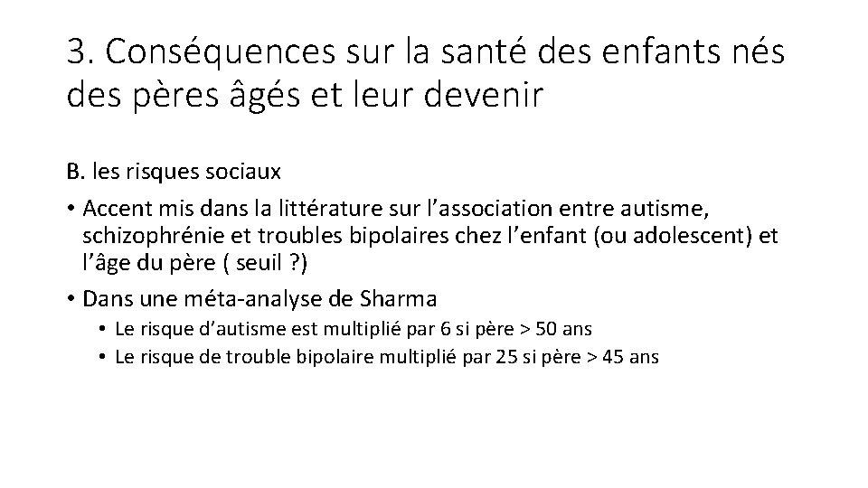 3. Conséquences sur la santé des enfants nés des pères âgés et leur devenir