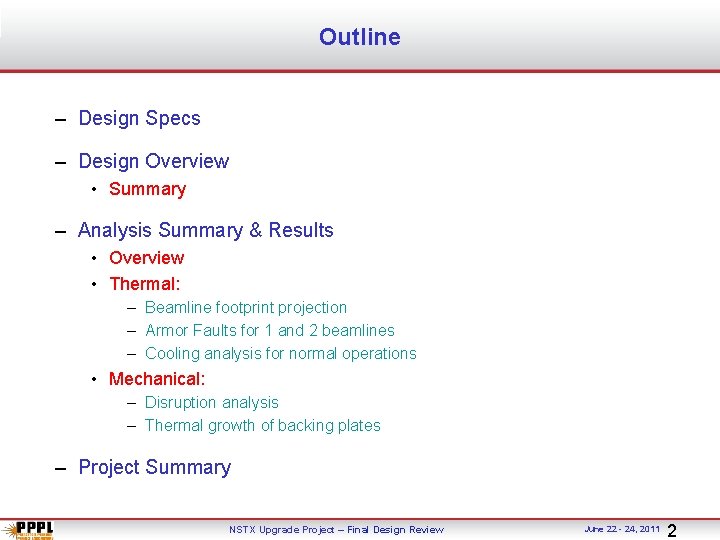 Outline – Design Specs – Design Overview • Summary – Analysis Summary & Results