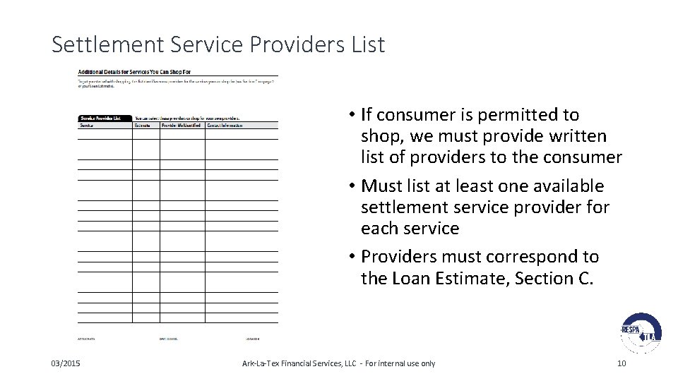 Settlement Service Providers List • If consumer is permitted to shop, we must provide