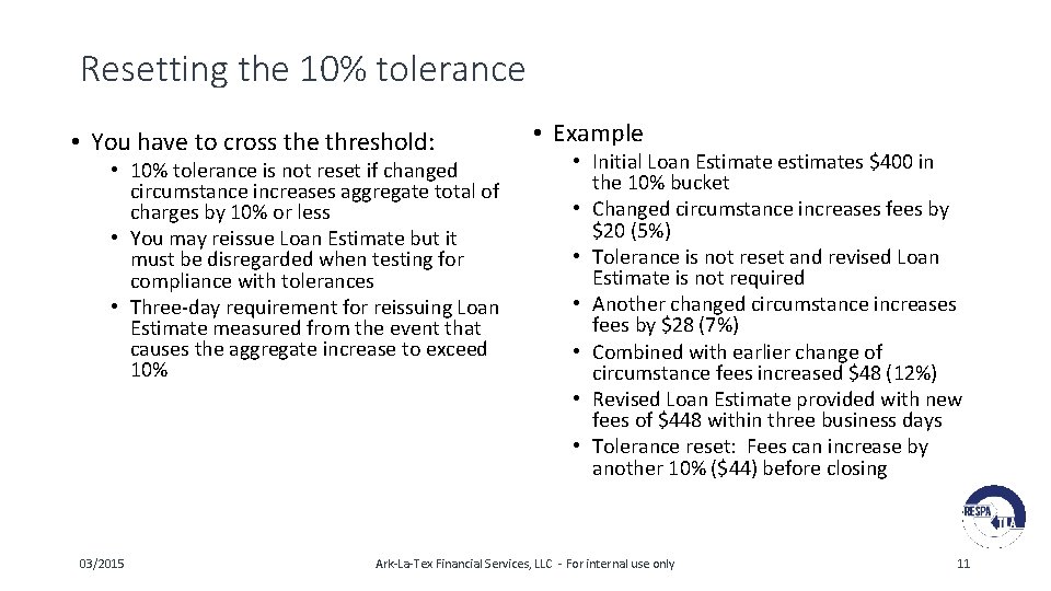 Resetting the 10% tolerance • You have to cross the threshold: • 10% tolerance