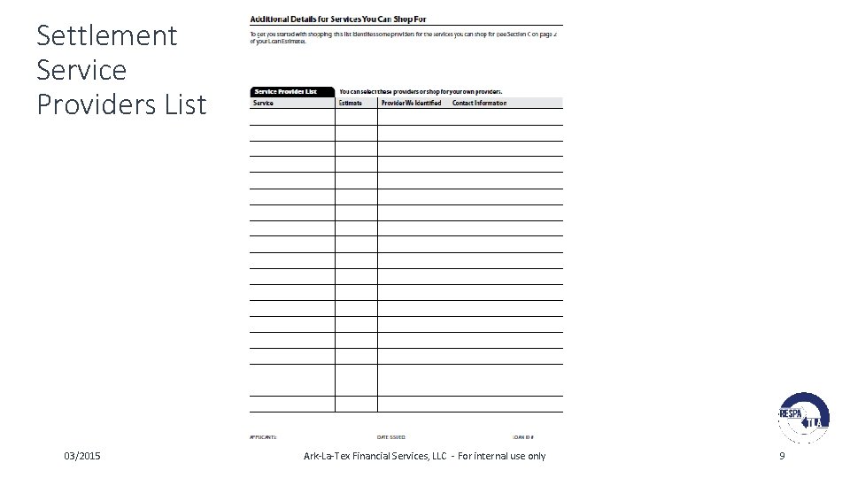 Settlement Service Providers List 03/2015 Ark-La-Tex Financial Services, LLC - For internal use only