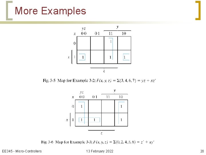 More Examples EE 345 - Micro-Controllers 13 February 2022 20 