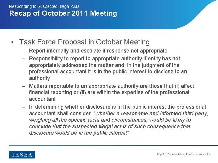 Responding to Suspected Illegal Acts Recap of October 2011 Meeting • Task Force Proposal