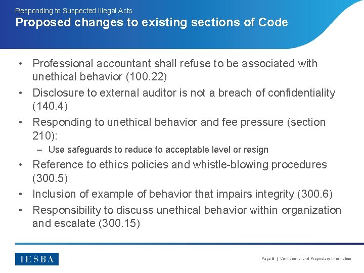 Responding to Suspected Illegal Acts Proposed changes to existing sections of Code • Professional