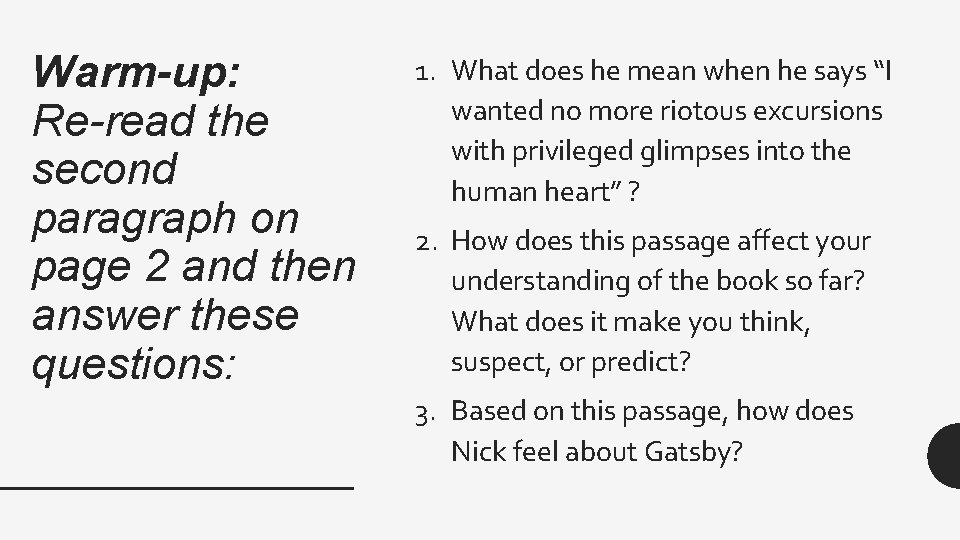 Warm-up: Re-read the second paragraph on page 2 and then answer these questions: 1.