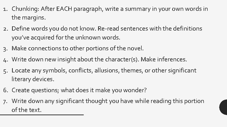 1. Chunking: After EACH paragraph, write a summary in your own words in the