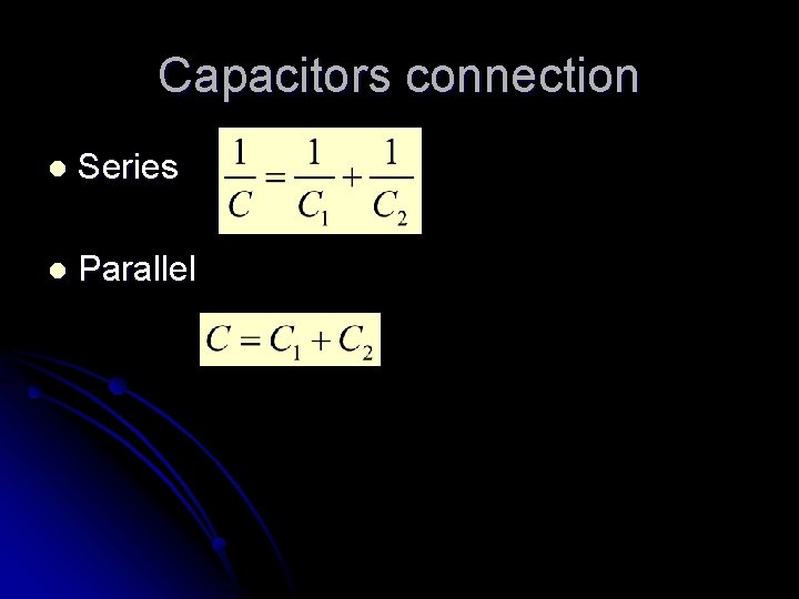 Capacitors connection l Series l Parallel 