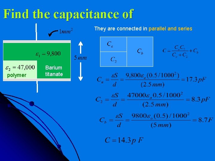 Find the capacitance of They are connected in parallel and series polymer Barium titanate
