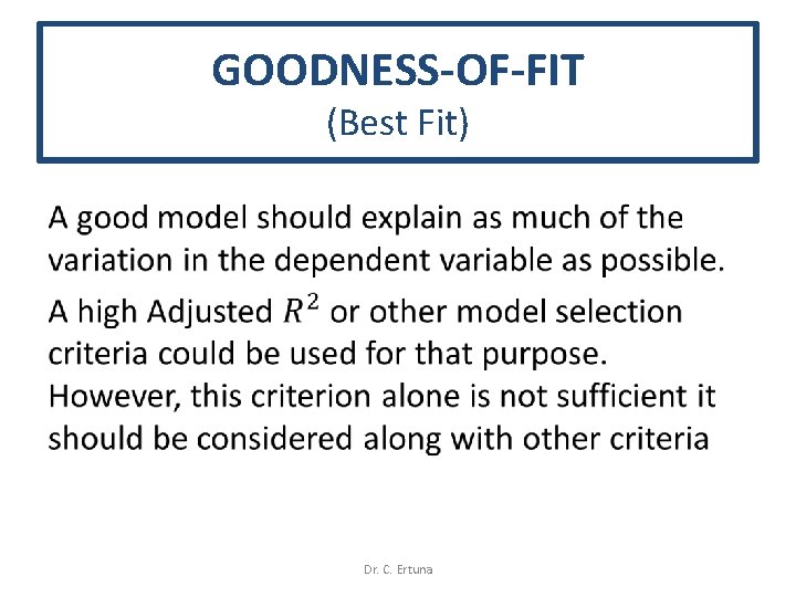 GOODNESS-OF-FIT (Best Fit) • Dr. C. Ertuna 