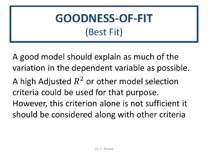 GOODNESS-OF-FIT (Best Fit) • Dr. C. Ertuna GOODNESS-OF-FIT (Best Fit) • Dr. C. Ertuna