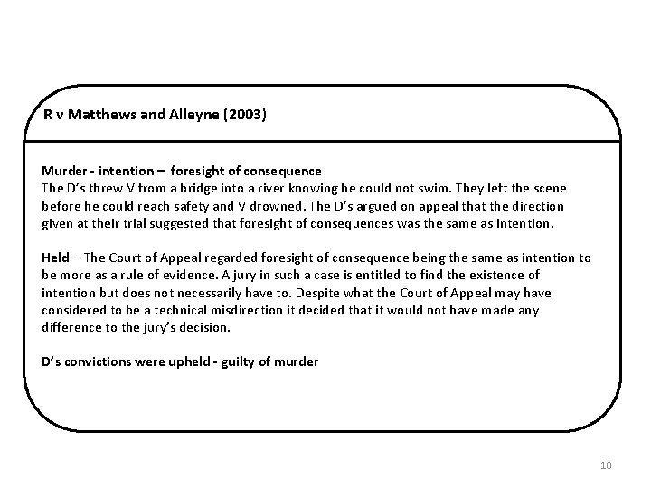 R v Matthews and Alleyne (2003) Murder - intention – foresight of consequence The