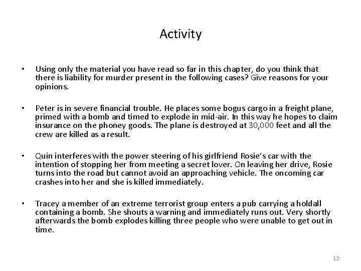 Activity • Using only the material you have read so far in this chapter,