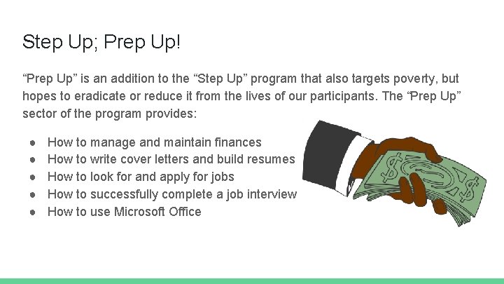 Step Up; Prep Up! “Prep Up” is an addition to the “Step Up” program
