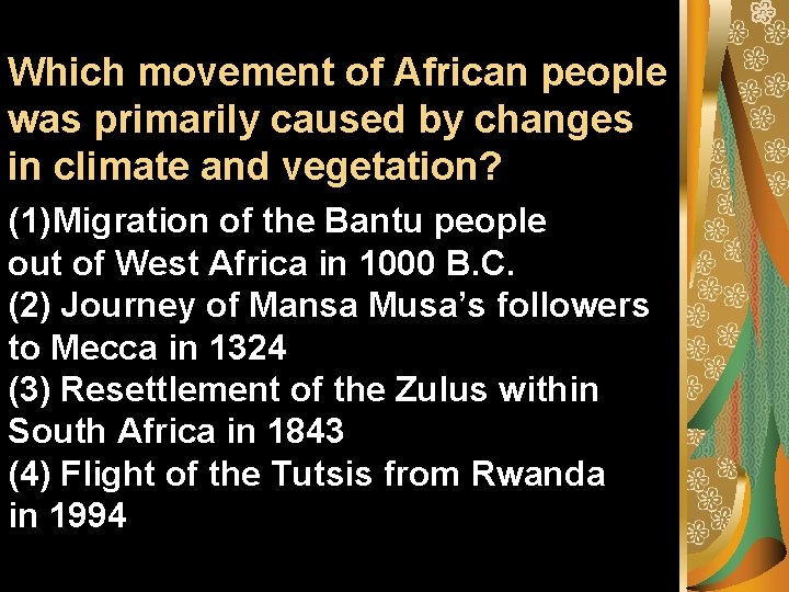 Which movement of African people was primarily caused by changes in climate and vegetation?