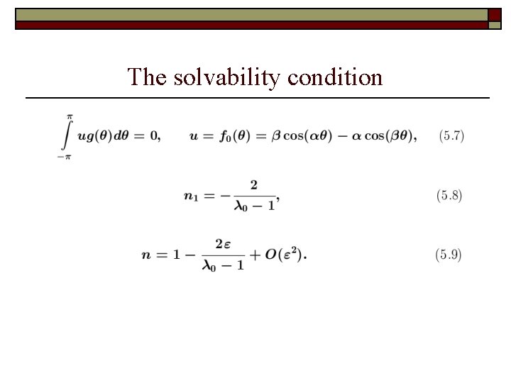 The solvability condition 