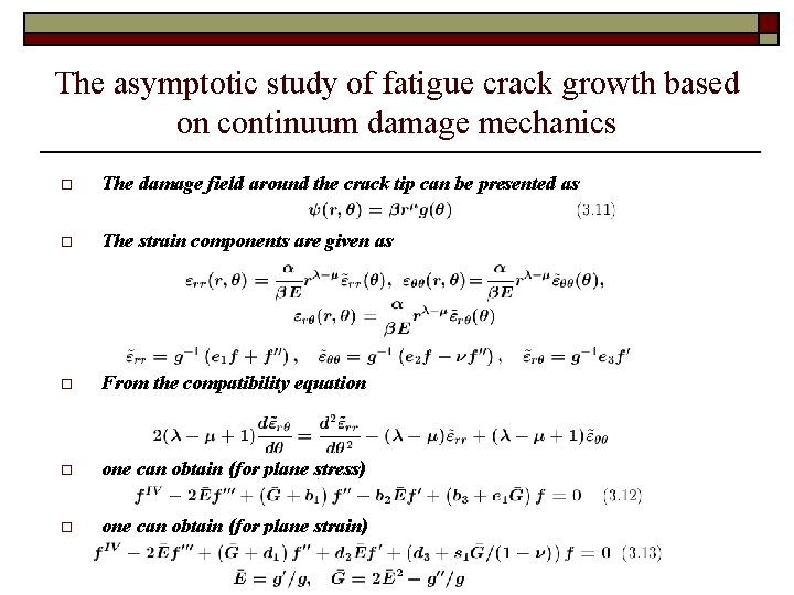 The asymptotic study of fatigue crack growth based on continuum damage mechanics o The