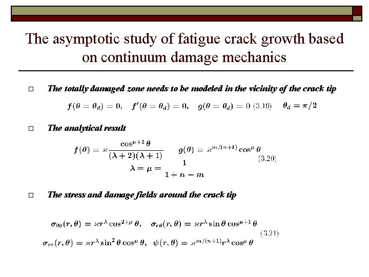 The asymptotic study of fatigue crack growth based on continuum damage mechanics o The