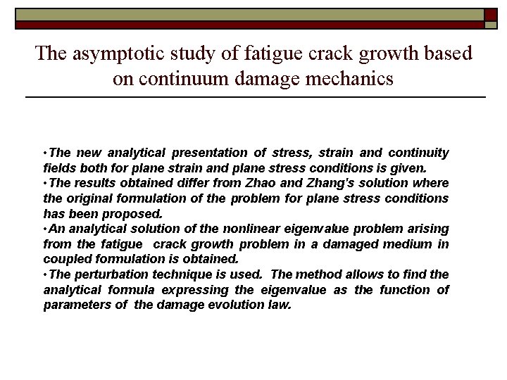 The asymptotic study of fatigue crack growth based on continuum damage mechanics • The