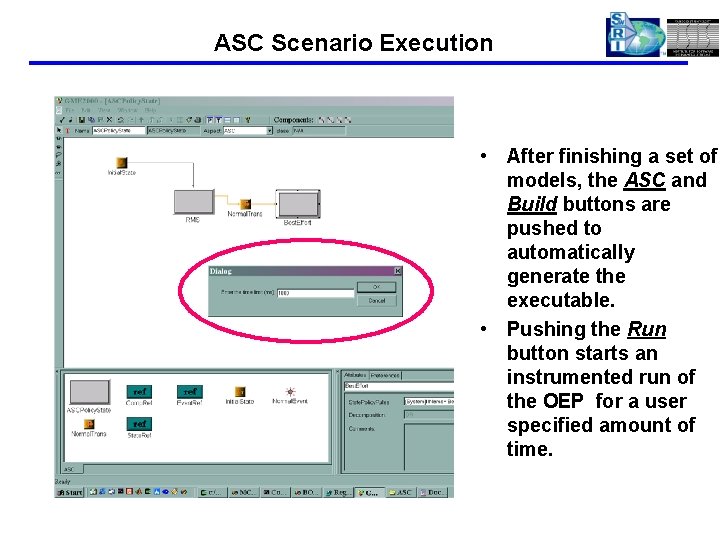 ASC Scenario Execution • After finishing a set of models, the ASC and Build