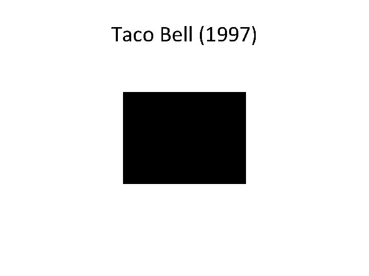 Taco Bell (1997) 